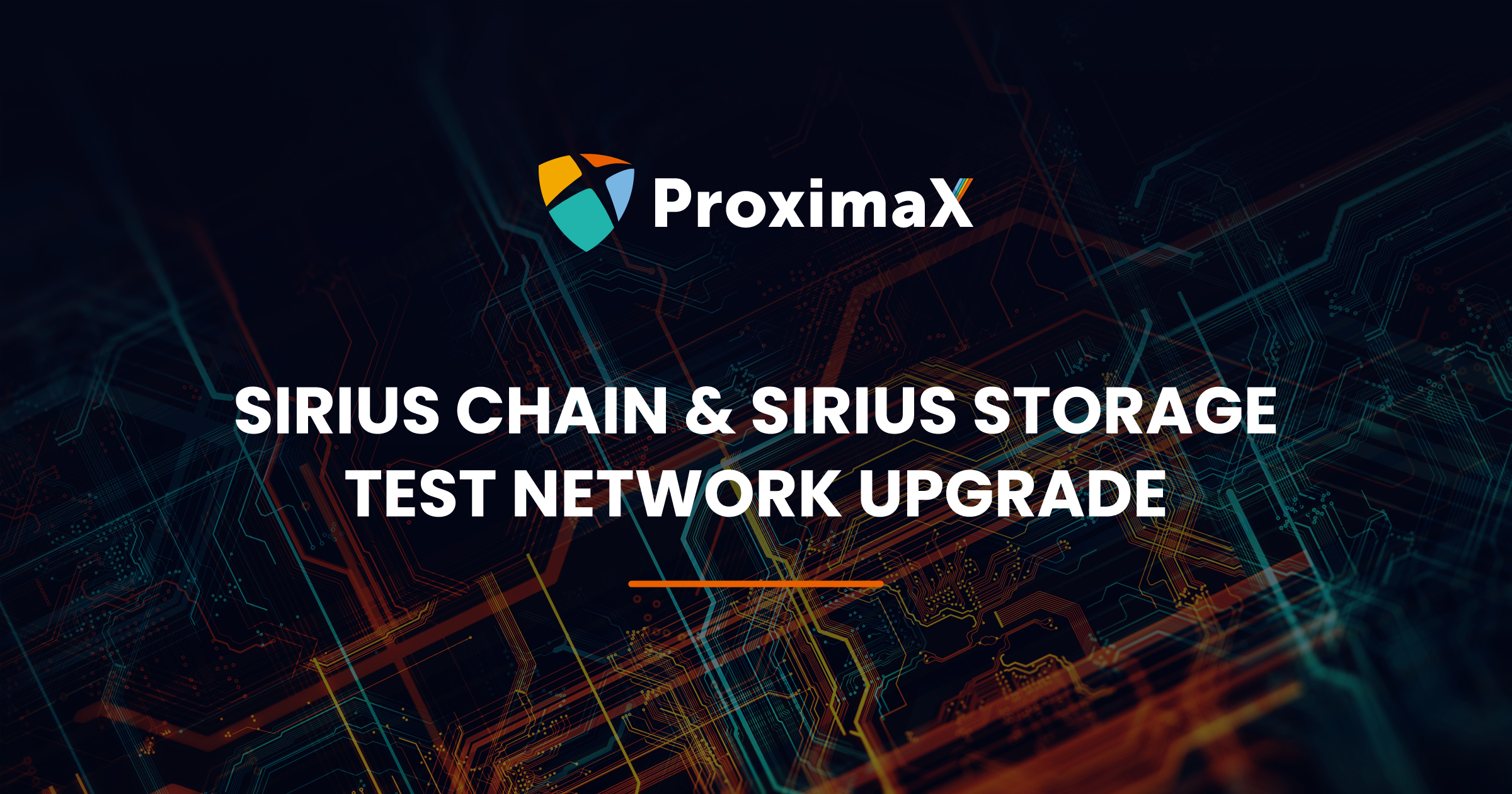 ProximaX Sirius Platform Test Network Upgrade